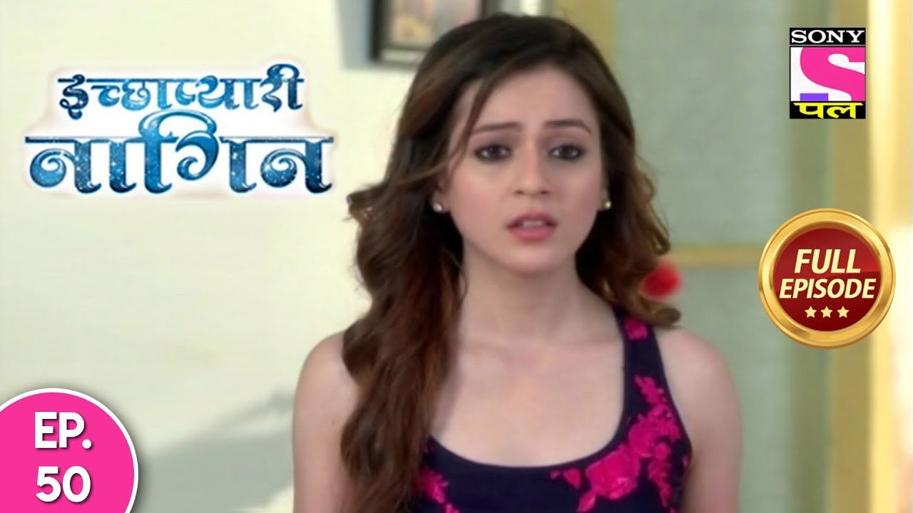 इच्छाप्यारी नागिन — Épisode 50