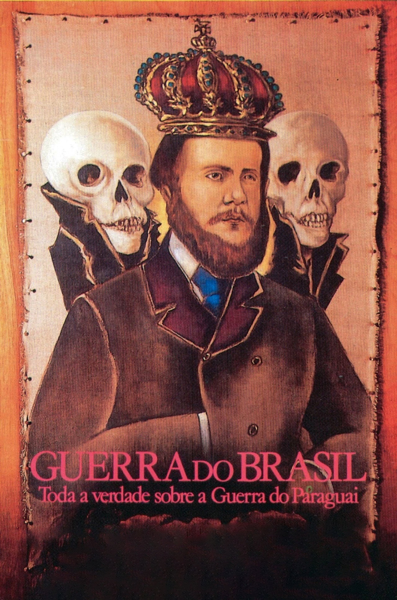 Guerra do Brasil - Toda Verdade sobre a Guerra do Paraguai filmaffisch