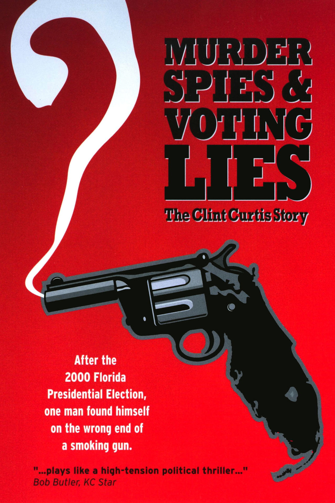 Murder, Spies & Voting Lies: The Clint Curtis Story filmaffisch