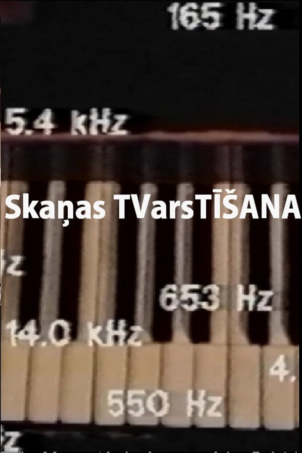 Skaņas TVarsTĪŠANA filmaffisch