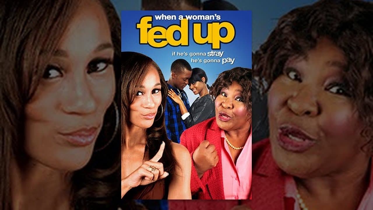 When a Woman's Fed Up (2013)