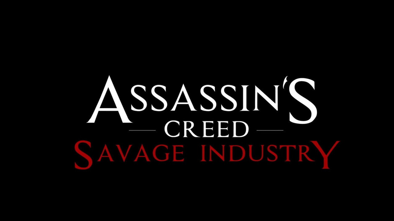 Assassin’s Creed: Savage Industry