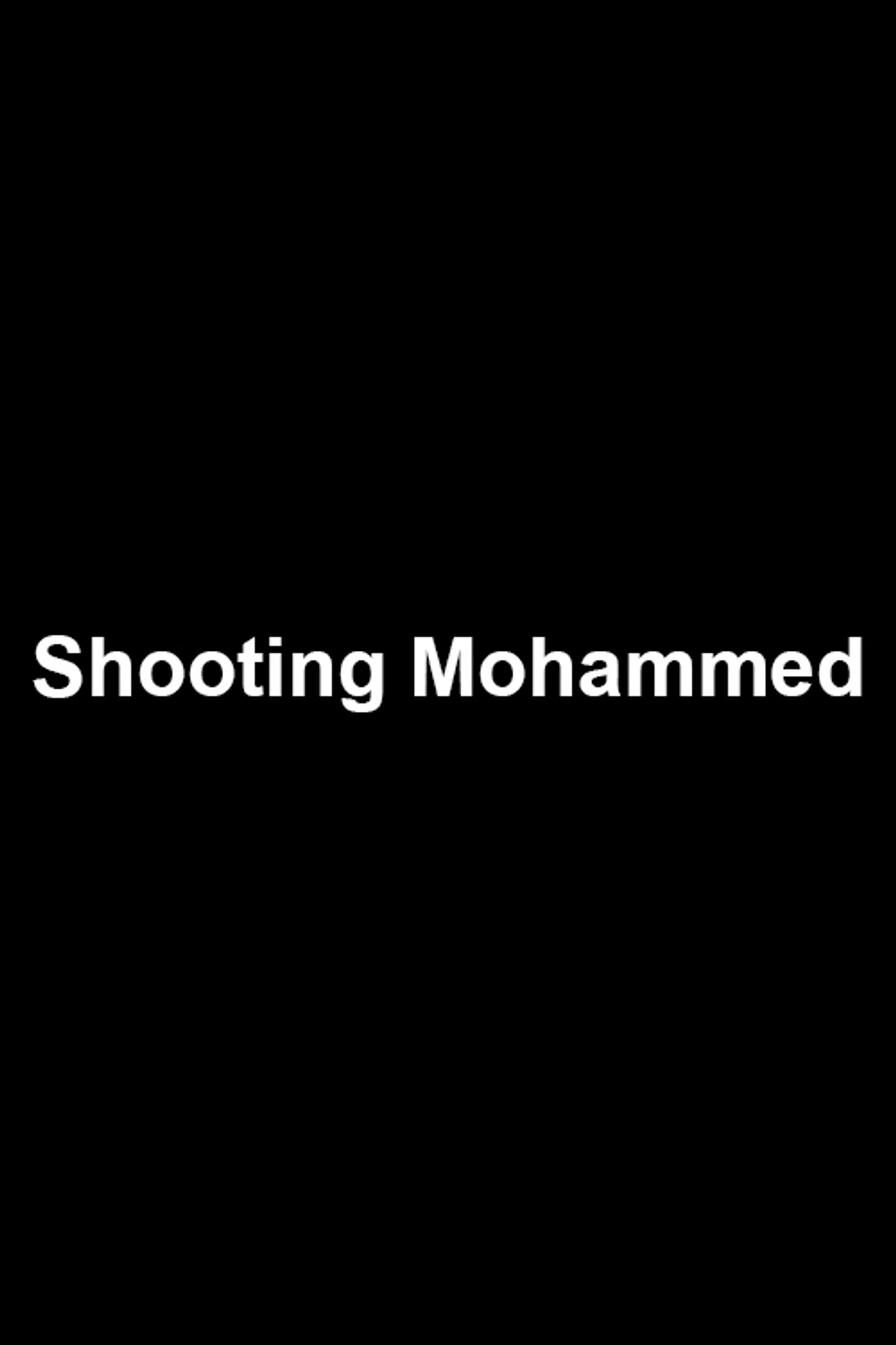 Shooting Mohammed