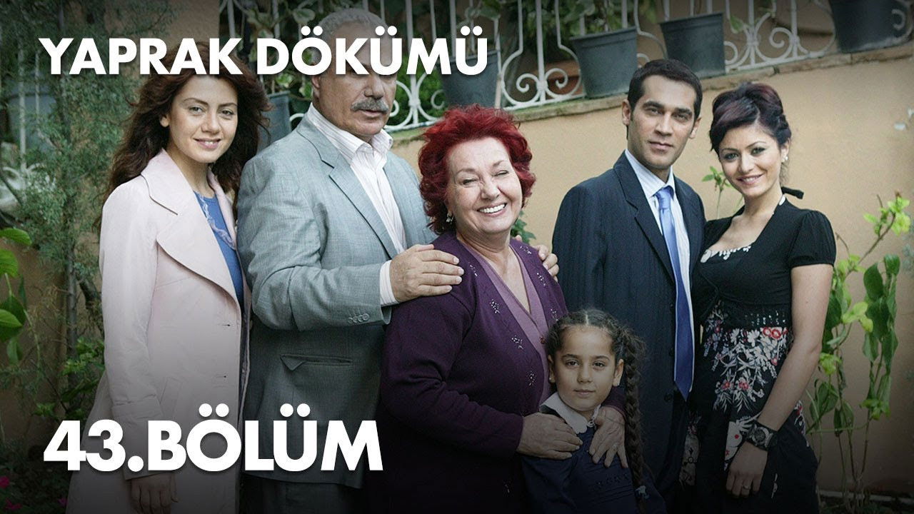 Yaprak Dökümü — Épisode 43