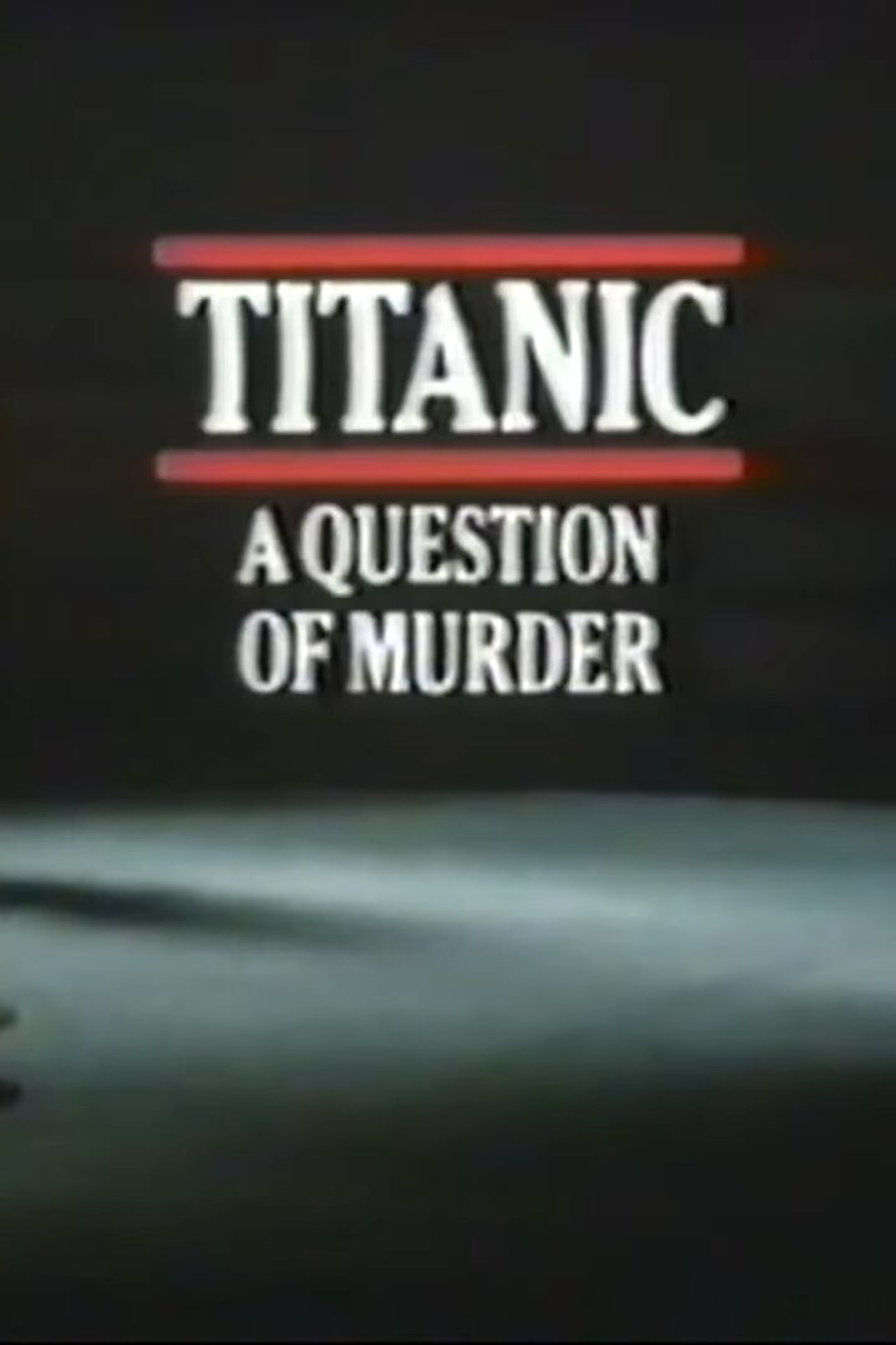 Titanic: A Question of Murder