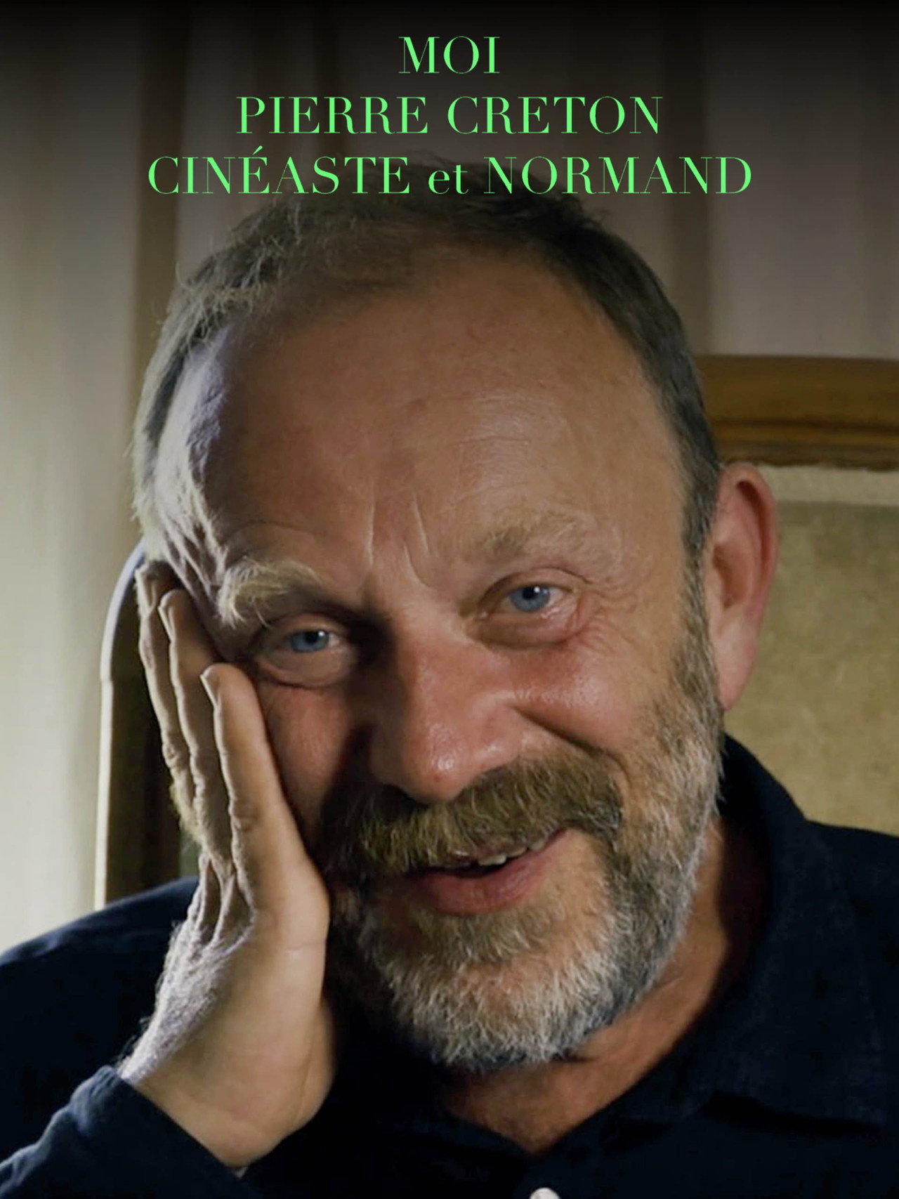 Moi, Pierre Creton, Cinéaste et Normand filmaffisch