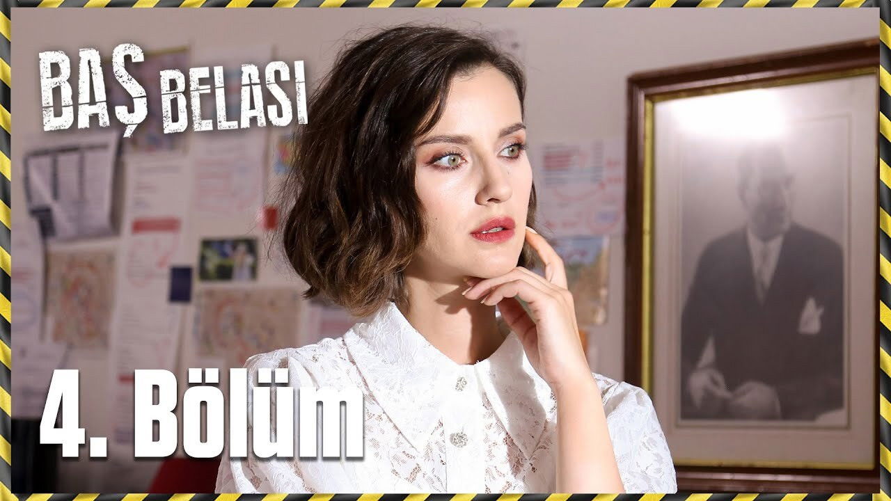 Baş Belası — Épisode 4