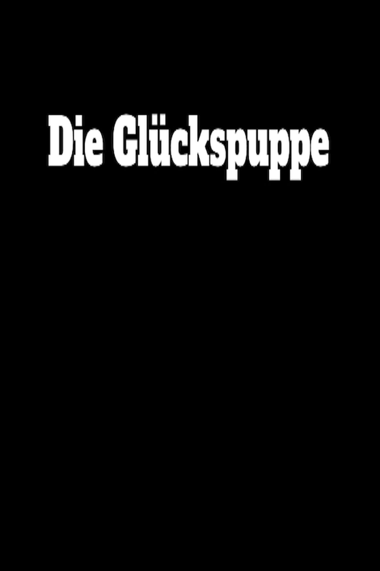 Die Glückspuppe Die Glückspuppe