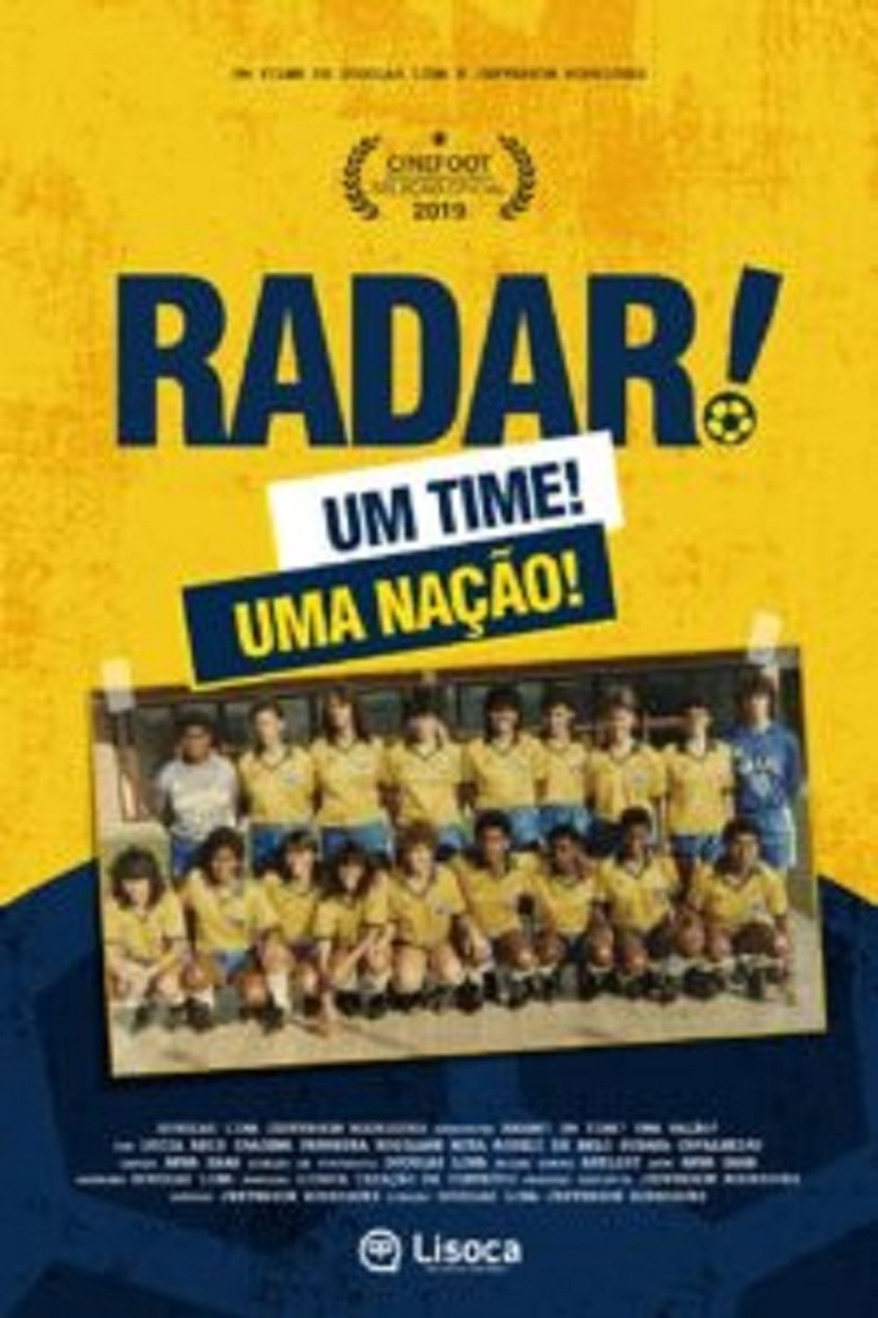 Radar, Um Time! Uma Nação!