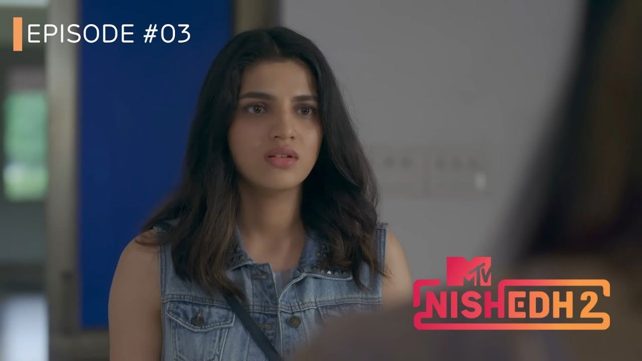 MTV Nishedh — Épisode 3