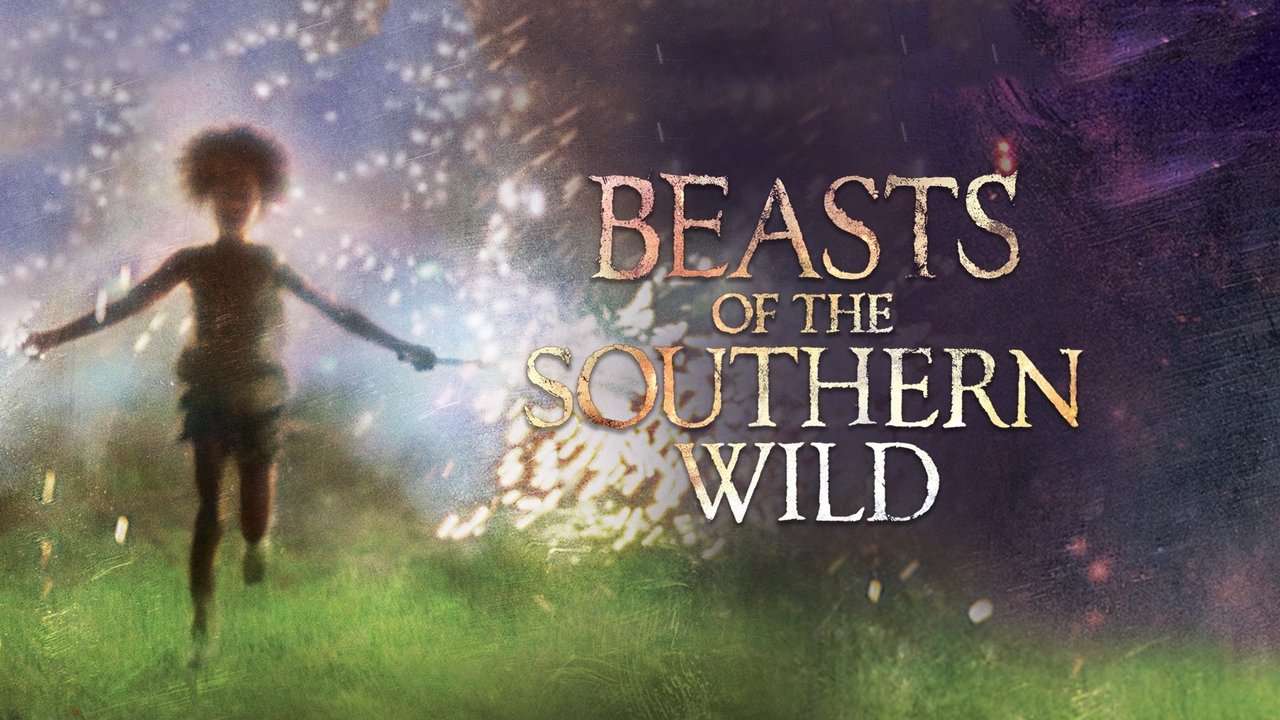 Beasts of the Southern Wild
