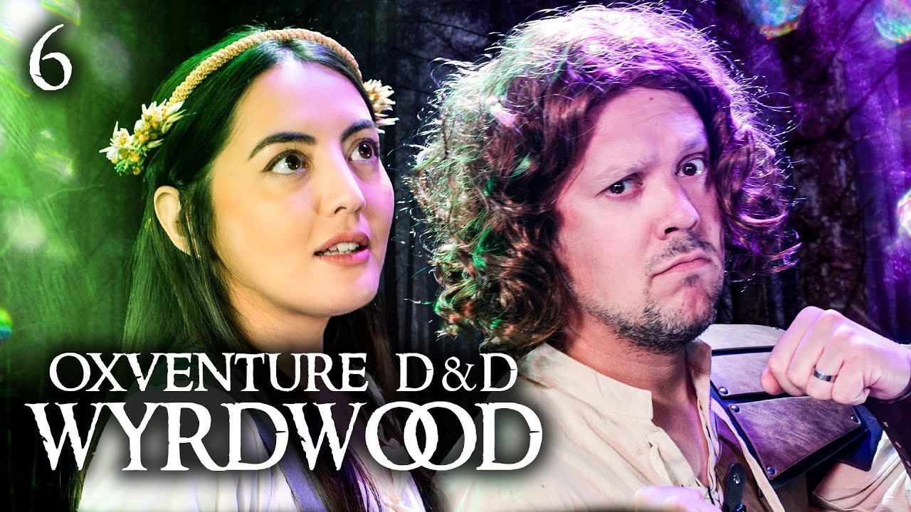 Oxventure D&D: Wyrdwood - Season 1 Episode 6 : Chapter 6: Shapes in the Mist