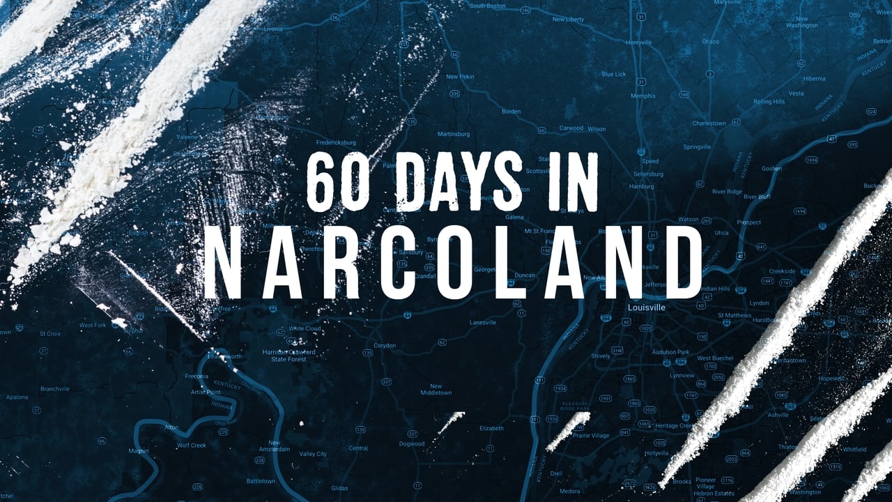 60 Days In: Narcoland background