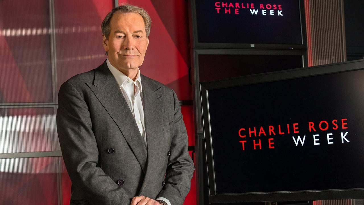 Cast and Crew of Charlie Rose -- The Week