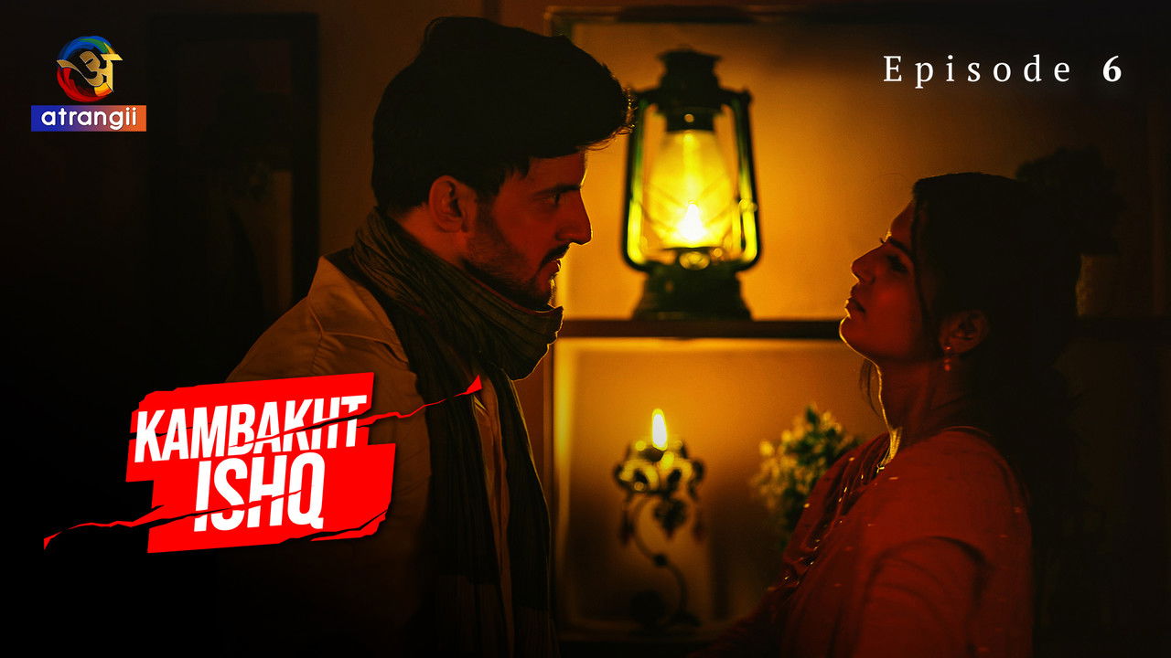 Kambakht Ishq — Épisode 6
