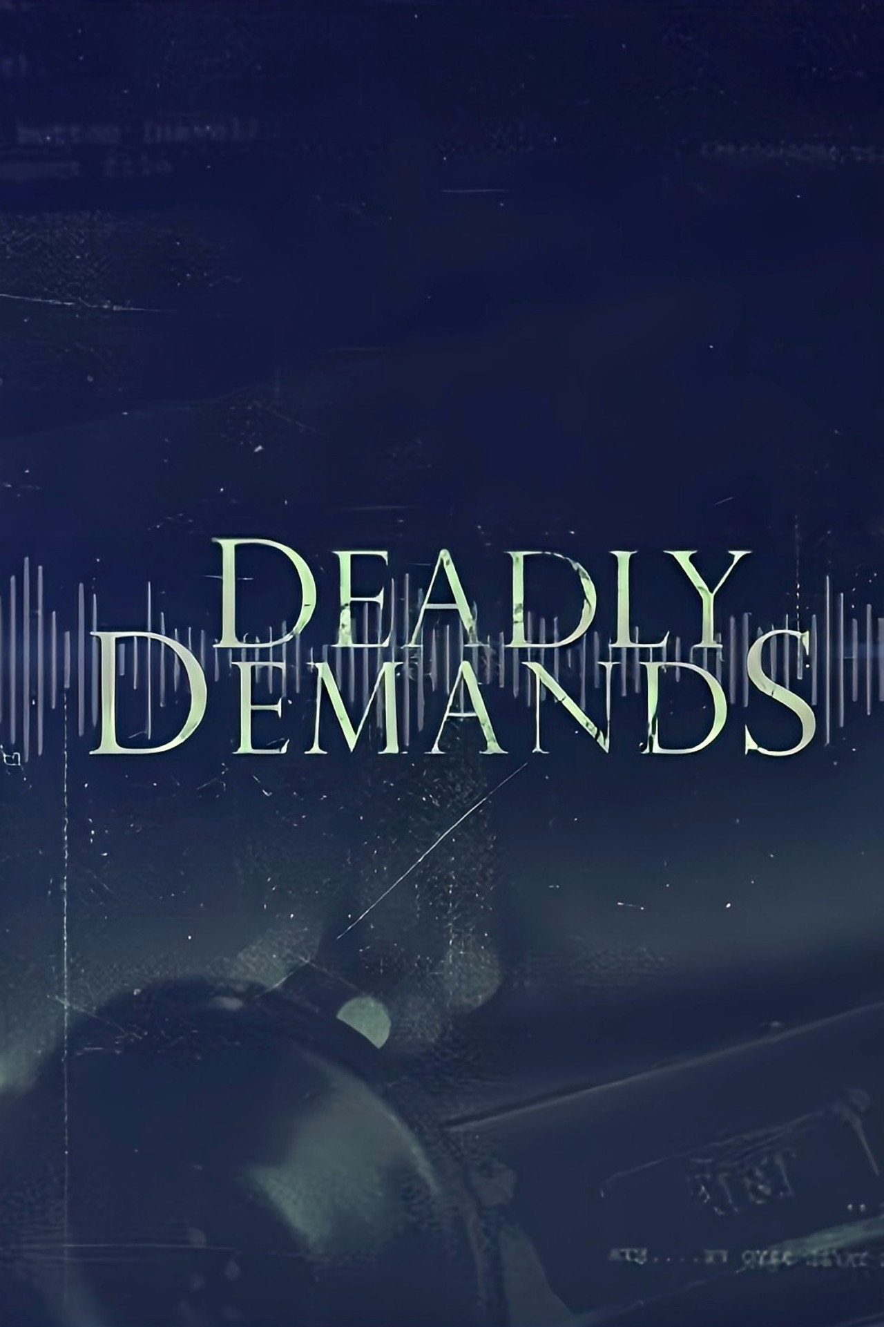 Deadly Demands poster