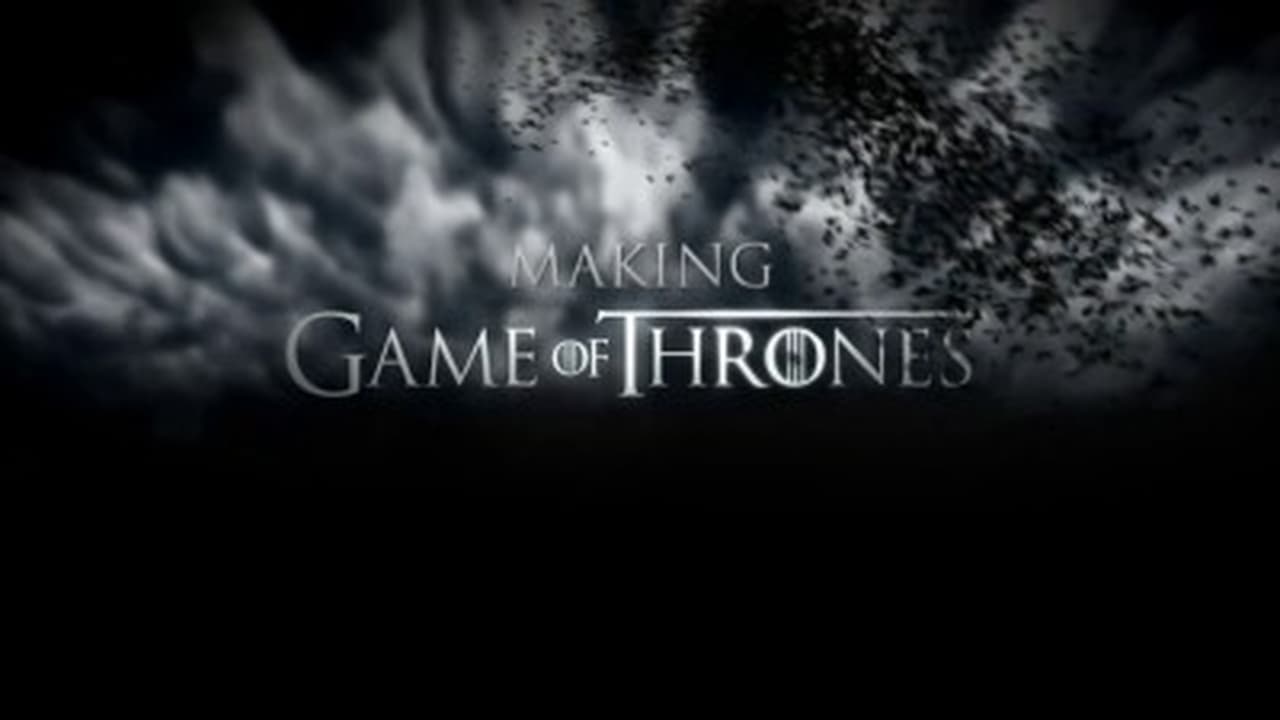 Game of Thrones - Season 0 Episode 3 : Making Game of Thrones