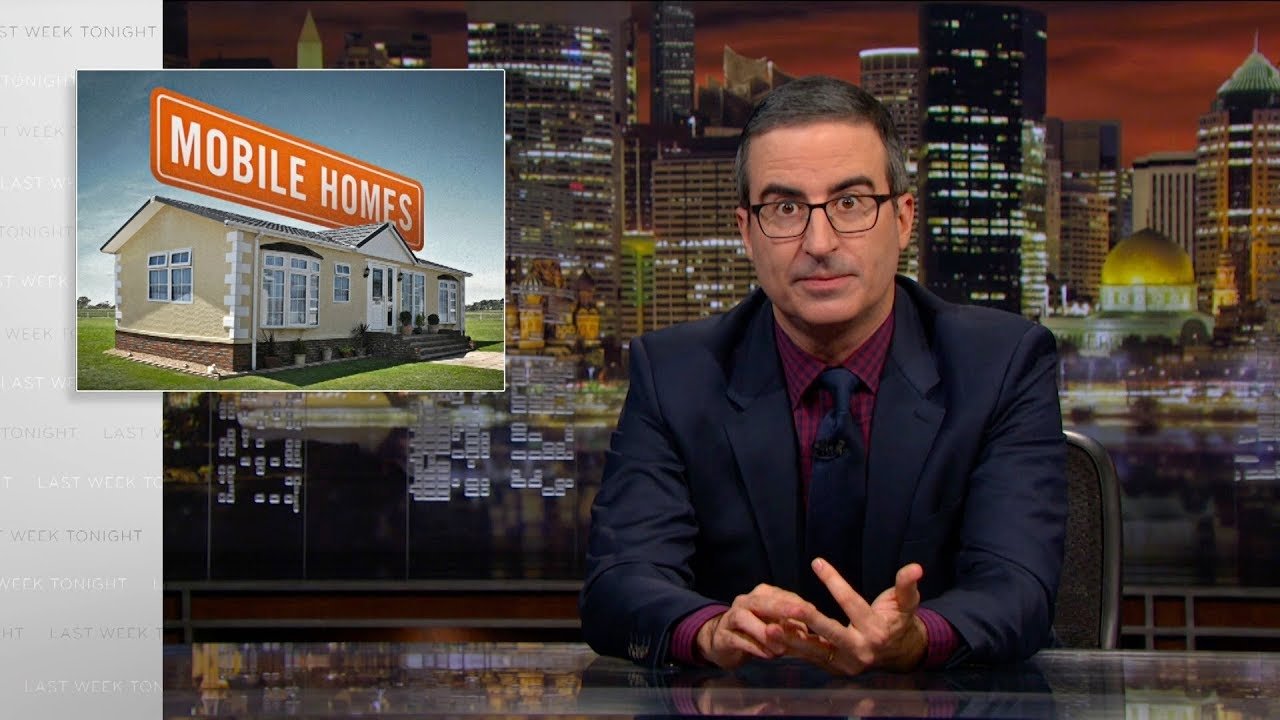 Last Week Tonight with John Oliver - Season 6 Episode 7 : Mobile Homes