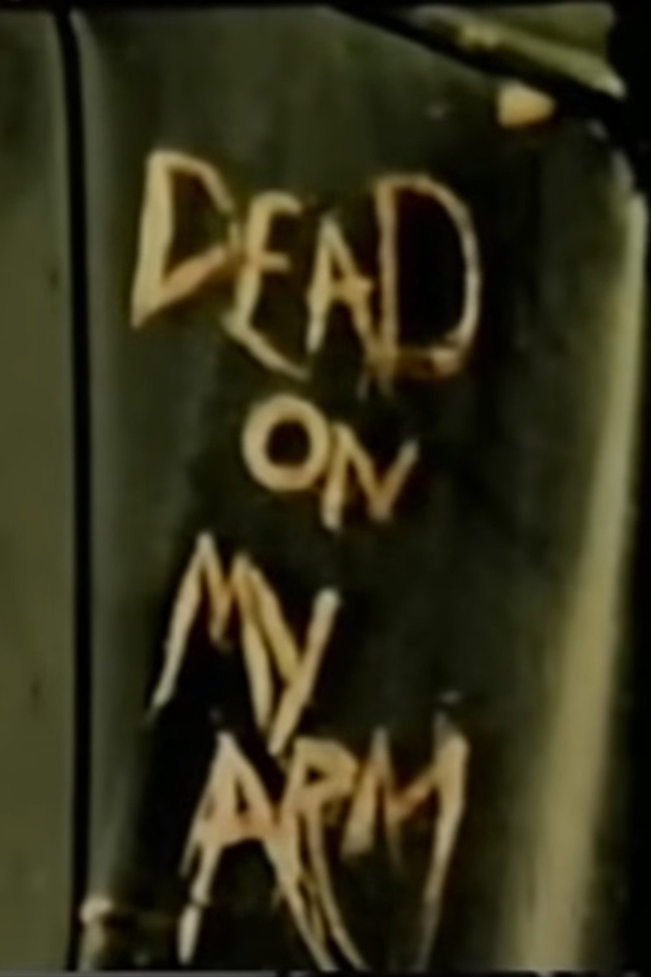 Dead On My Arm filmaffisch