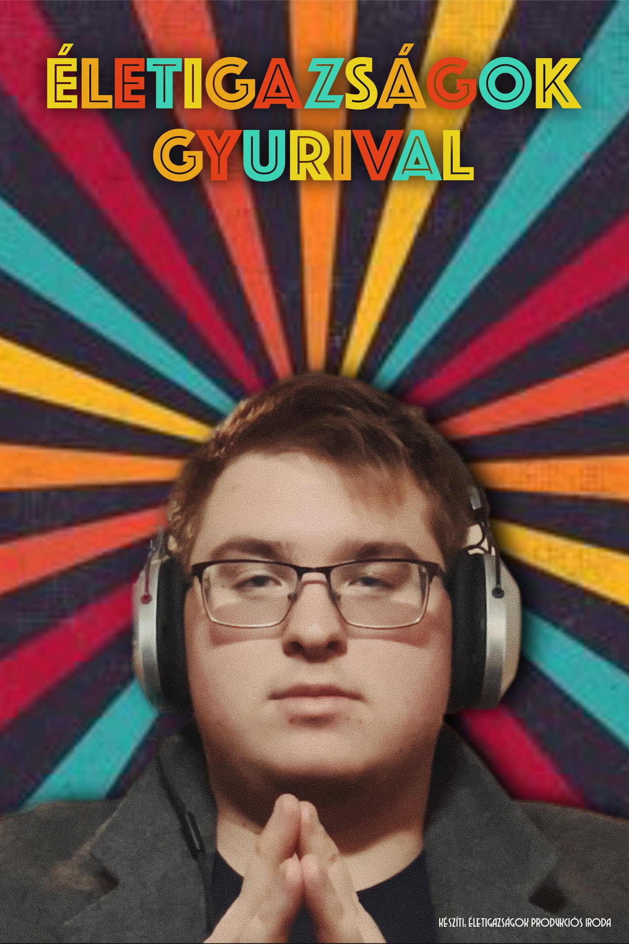 Életigazságok Gyurival – plakát 6