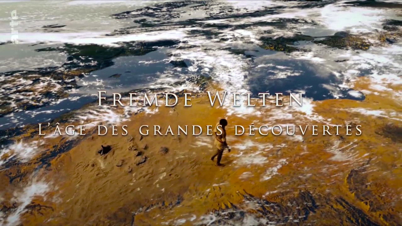 Les Grands Voyages de l'humanité — L’Âge des grandes découvertes