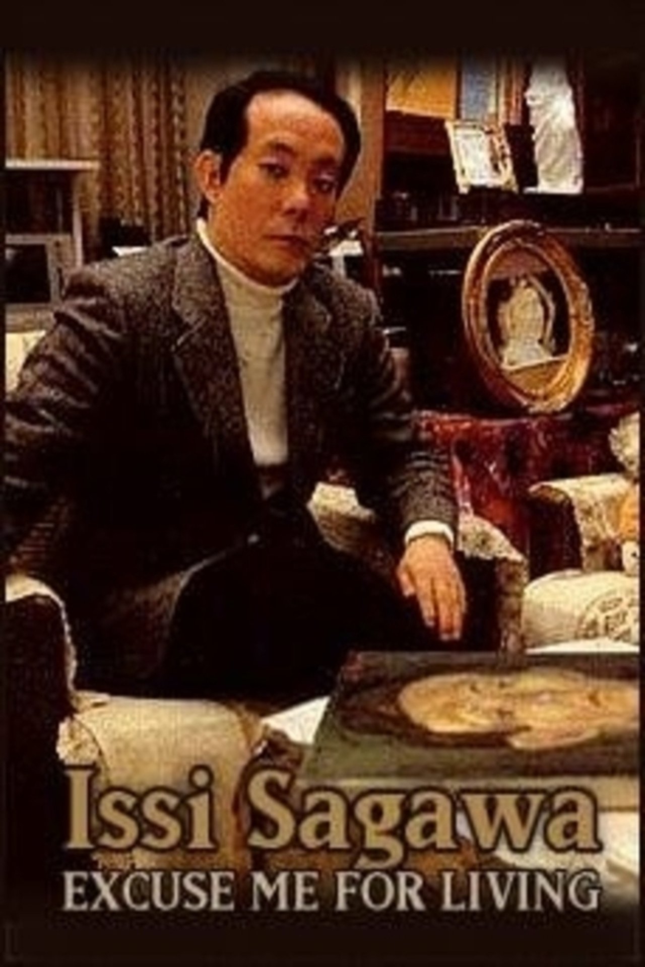 Issei Sagawa: Excuse Me For Living Issei Sagawa: Excuse Me For Living