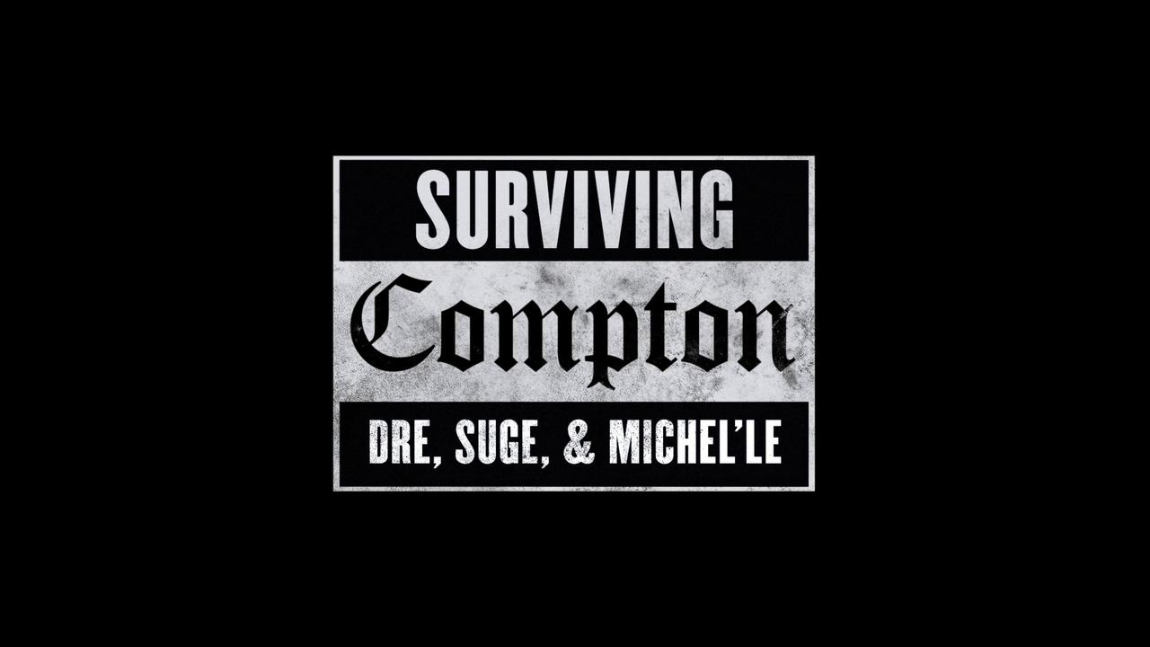 Surviving Compton: Dre, Suge and Michel'le background