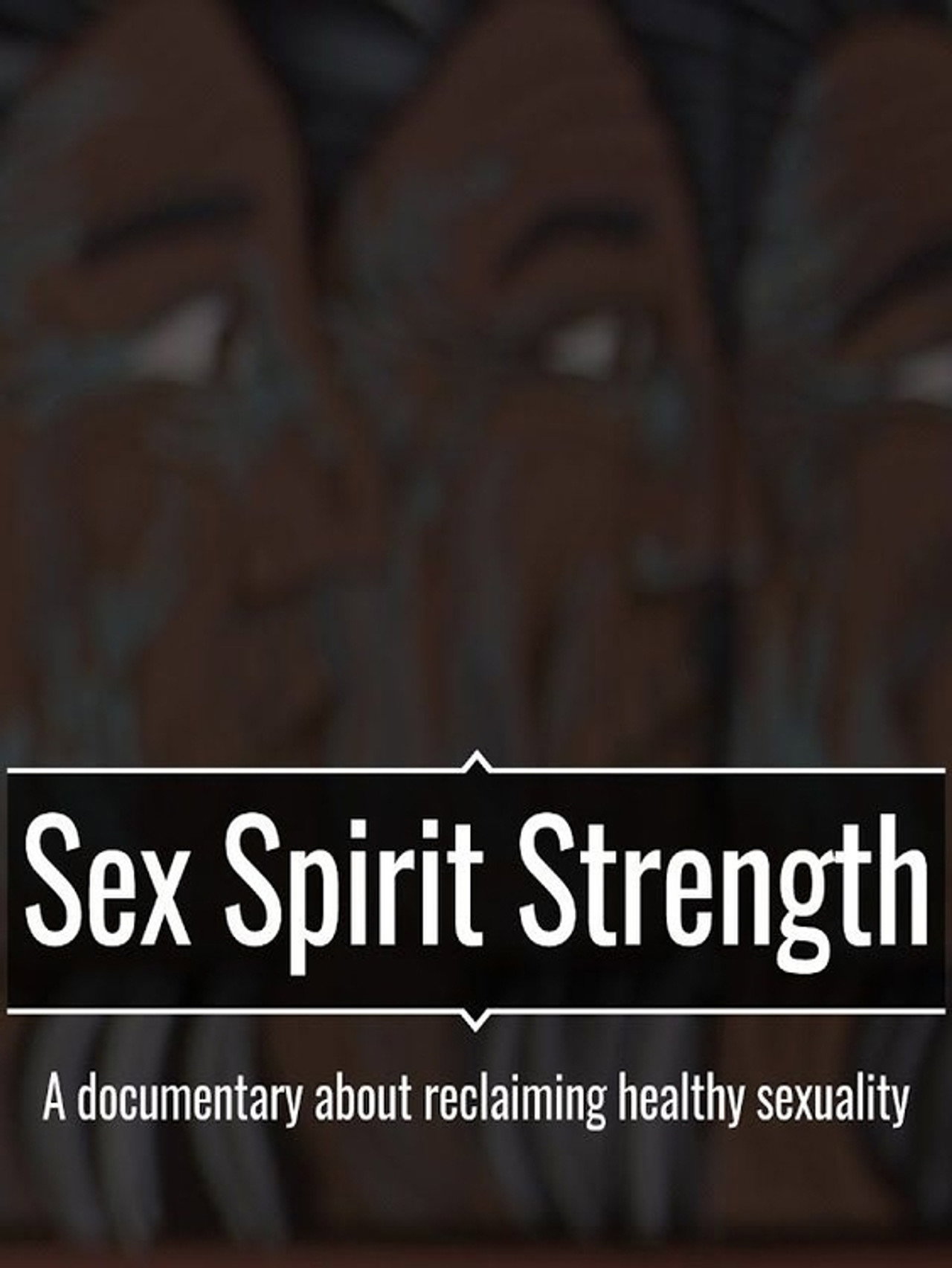 Sex Spirit Strength filmaffisch