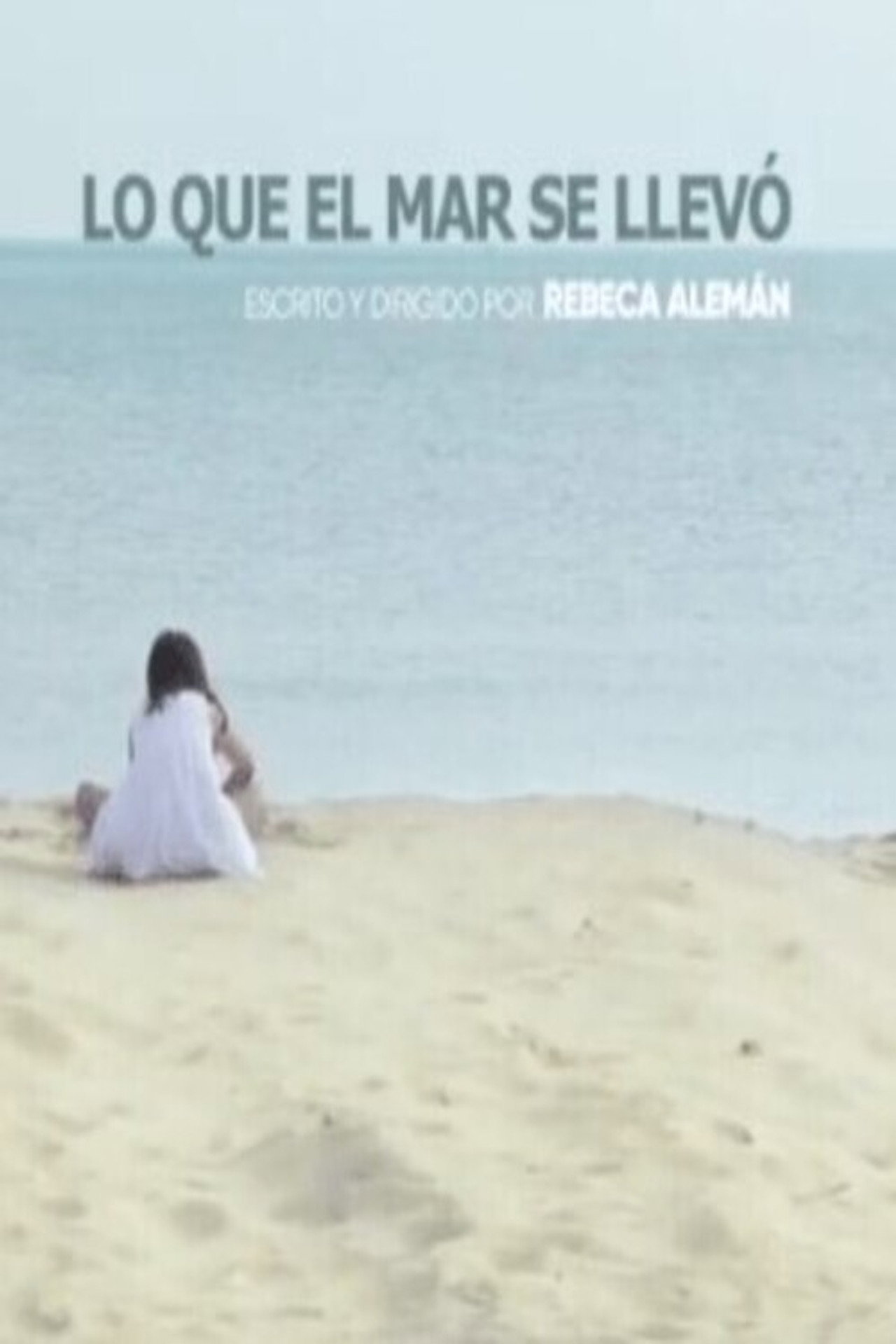 Lo que el Mar se llevó filmaffisch
