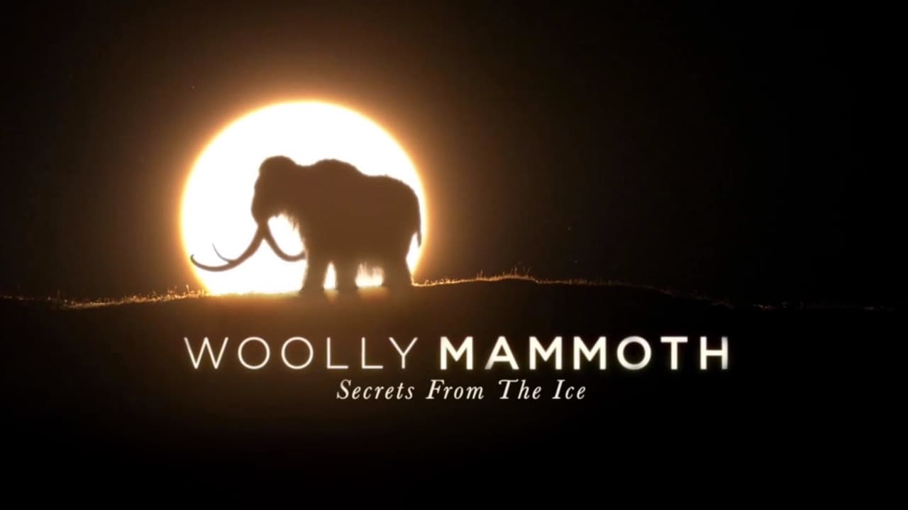 Woolly Mammoth: Secrets from the Ice background