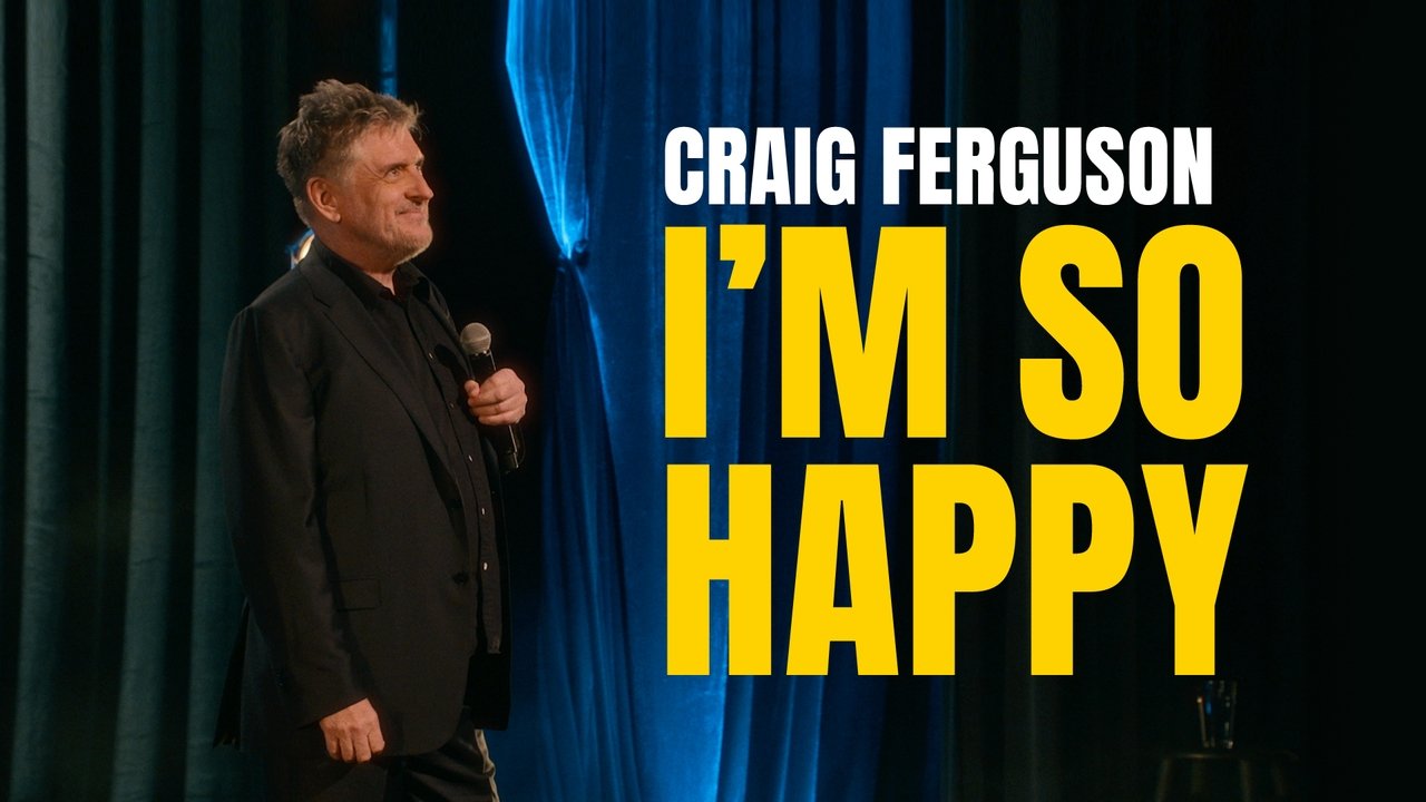 Craig Ferguson: I'm So Happy