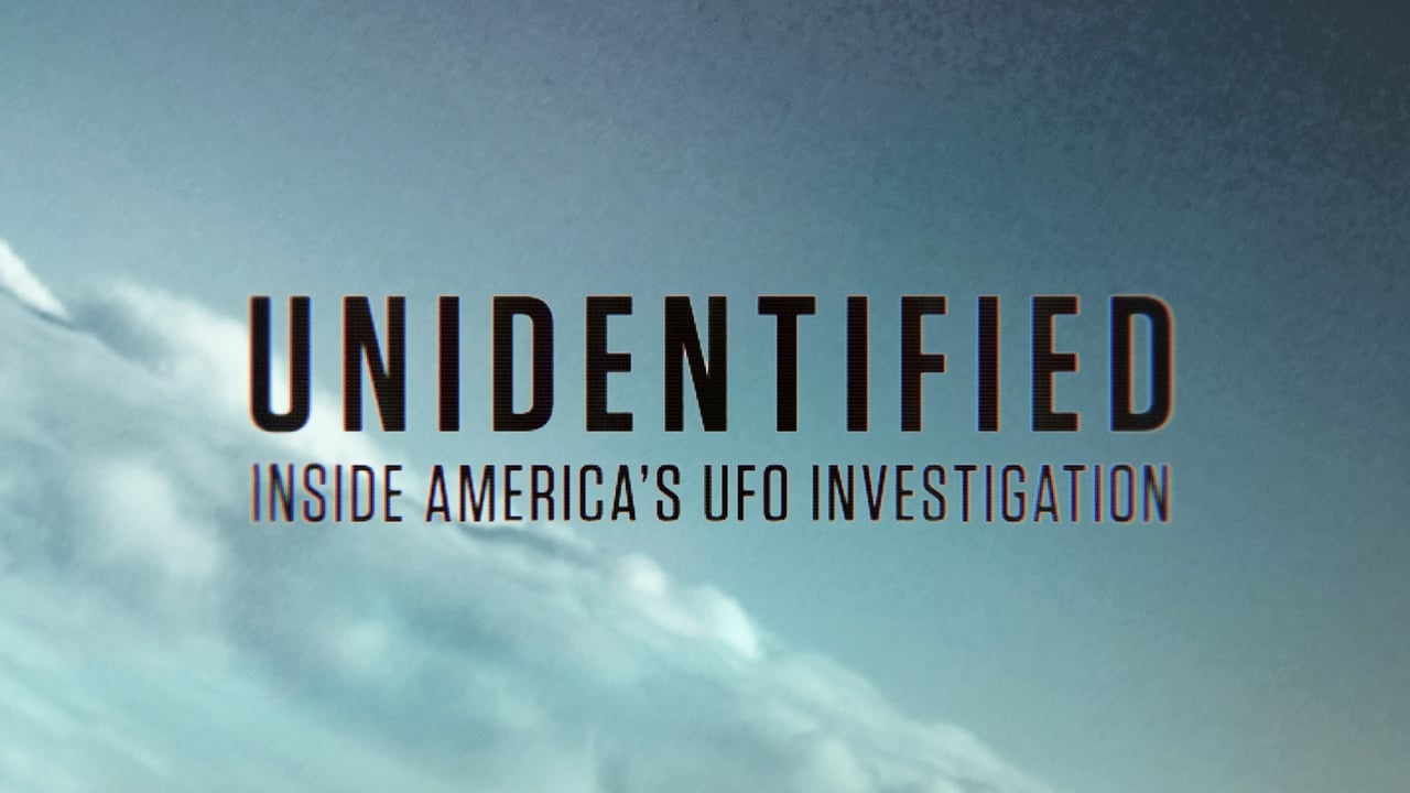 Unidentified: Inside America's UFO Investigation background