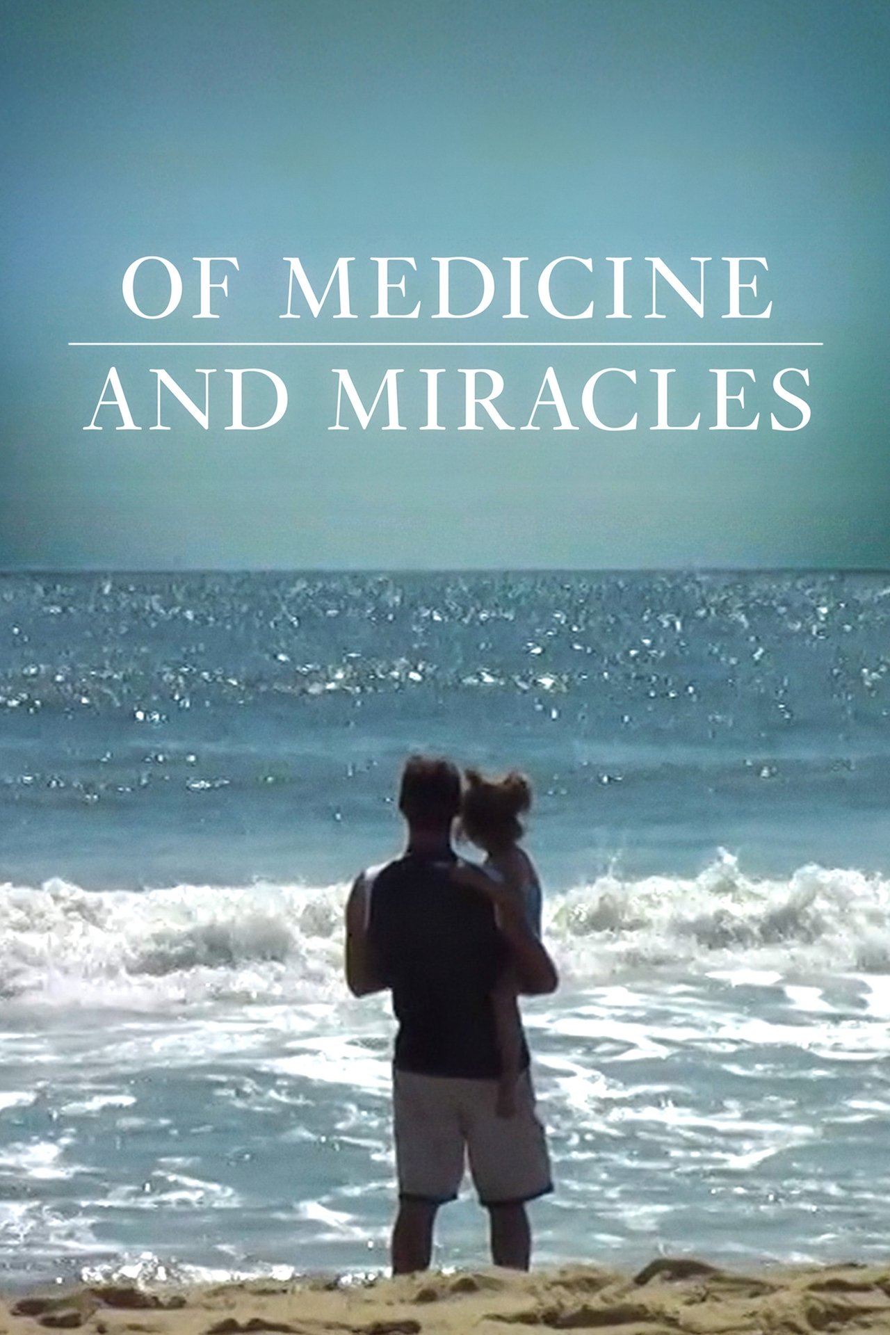مشاهدة فيلم Of Medicine and Miracles مترجم بدون اعلانات - بوستر