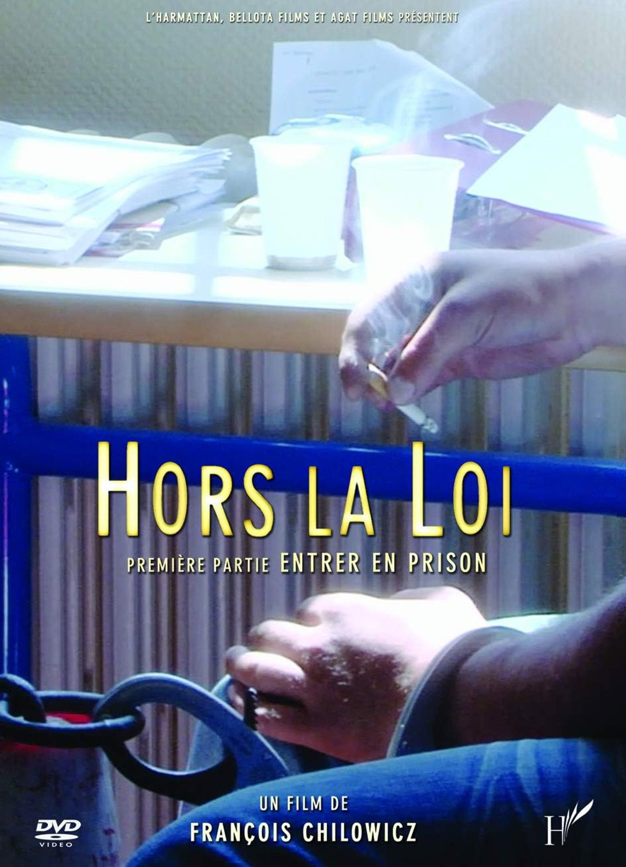 Hors la loi : Entrer en prison filmaffisch