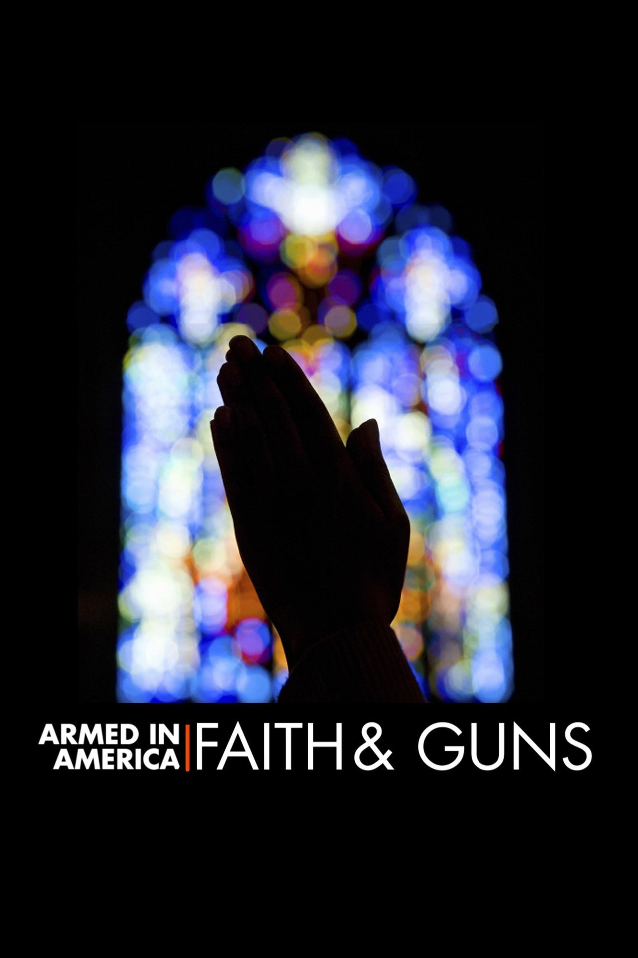 Armed in America: Faith & Guns (2016)