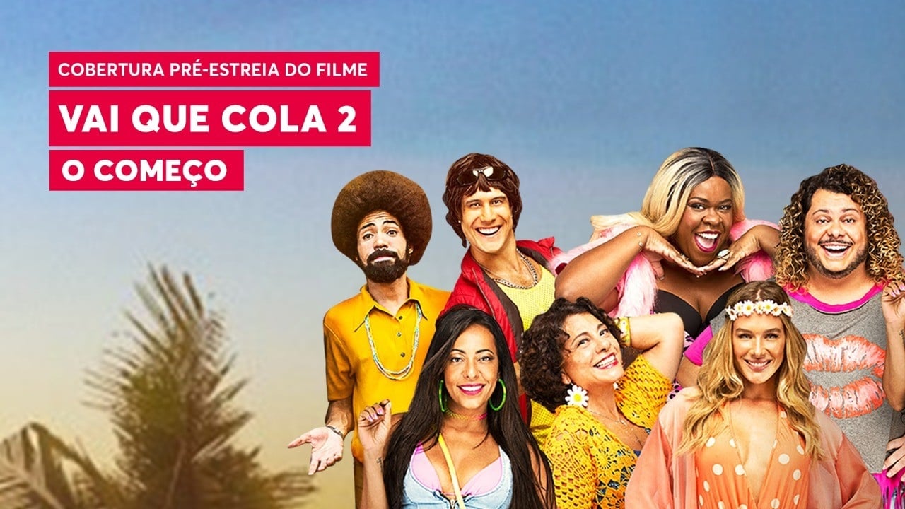 Vai que Cola 2: O Começo (2019)