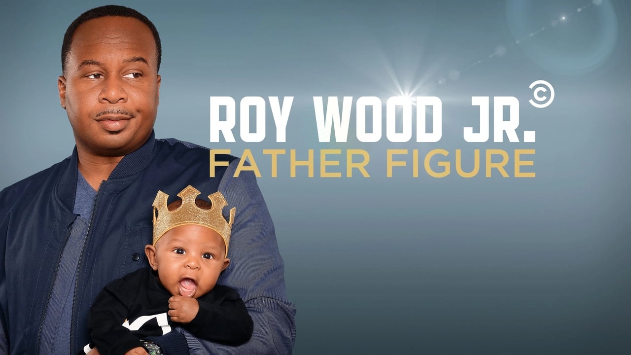 Cast and Crew of Roy Wood Jr.: Father Figure