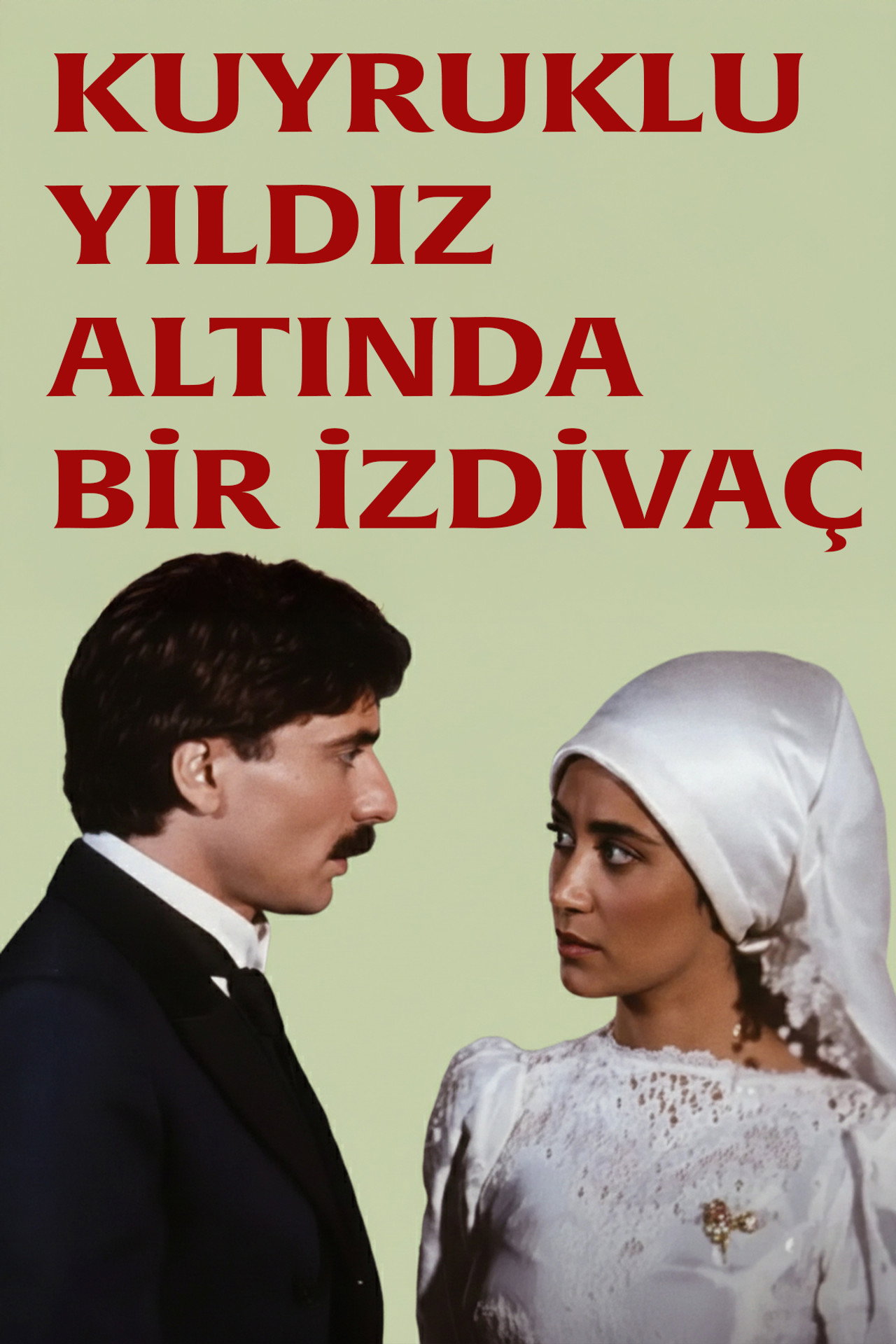 Kuyruklu Yıldız Altında Bir İzdivaç filmaffisch