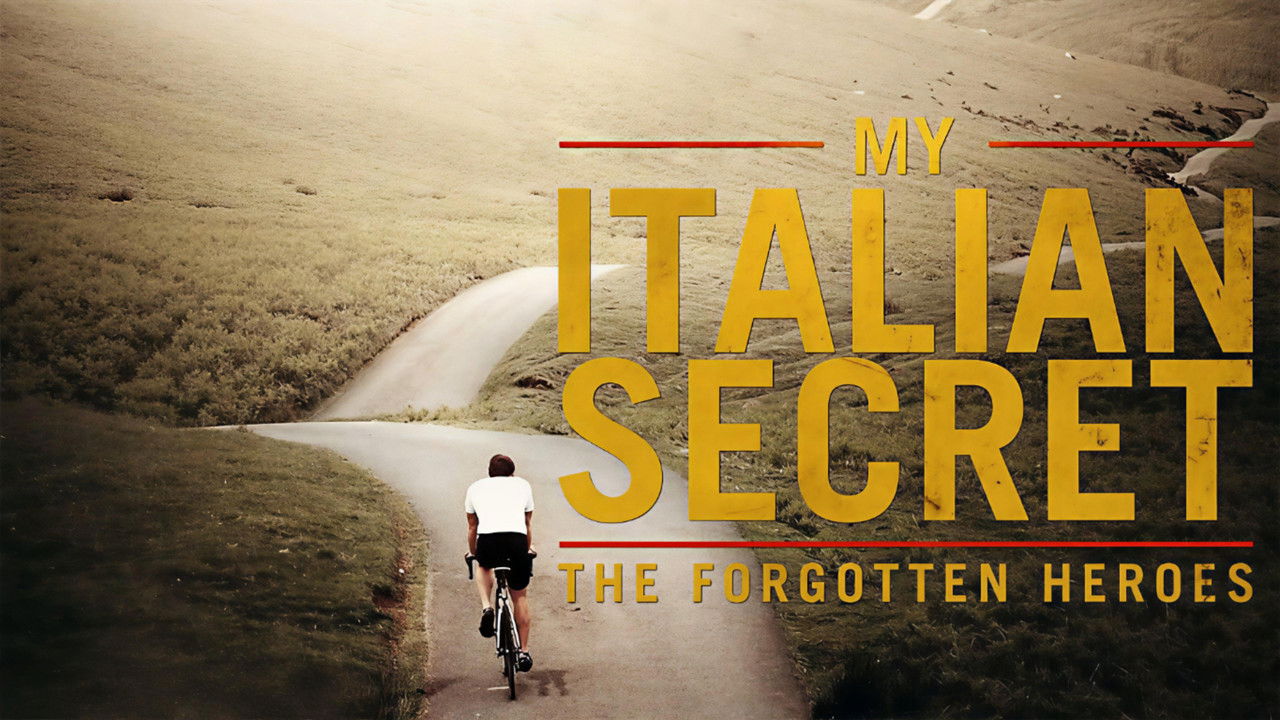 My Italian Secret: The Forgotten Heroes