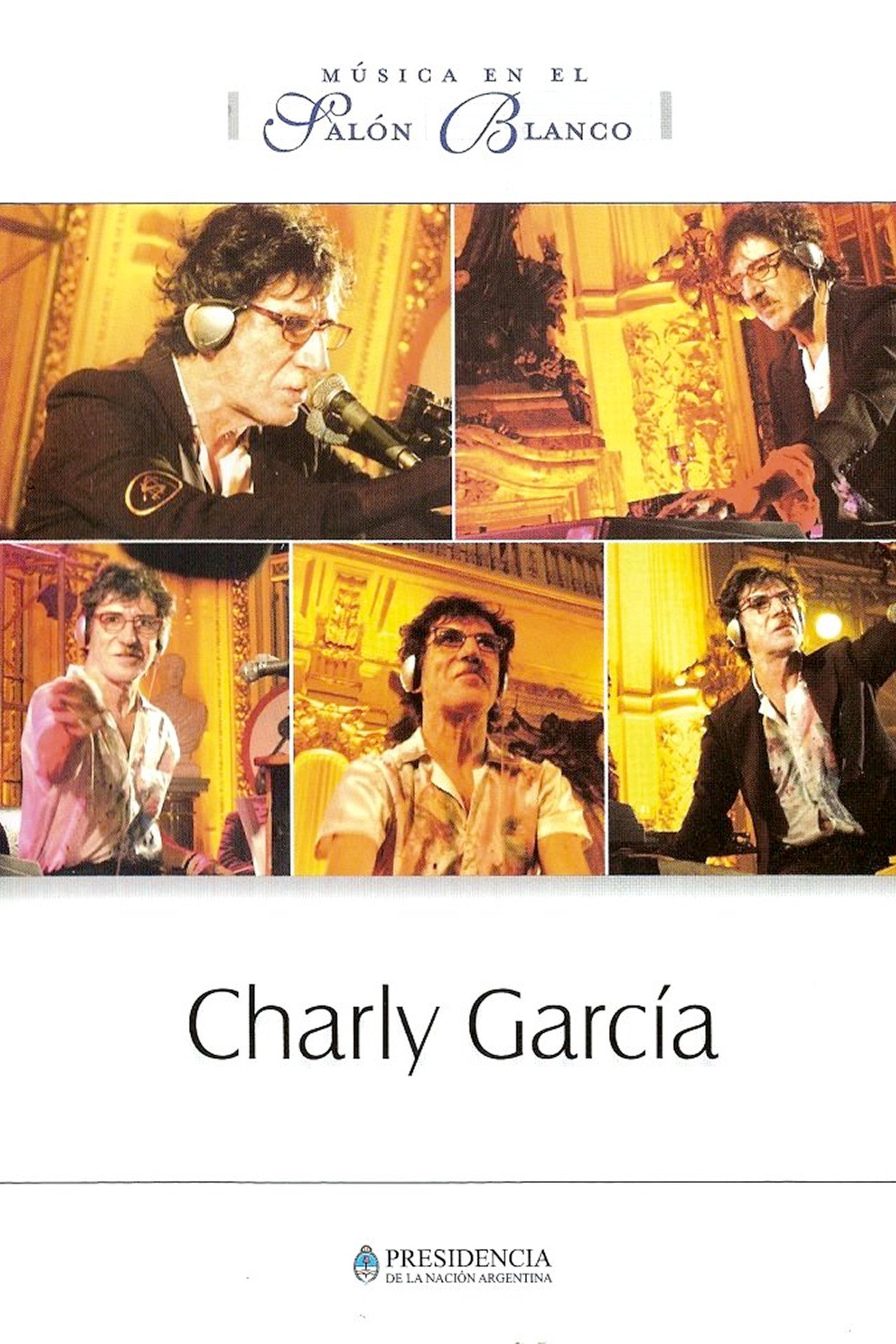 Charly García: Música en el Salón Blanco filmaffisch