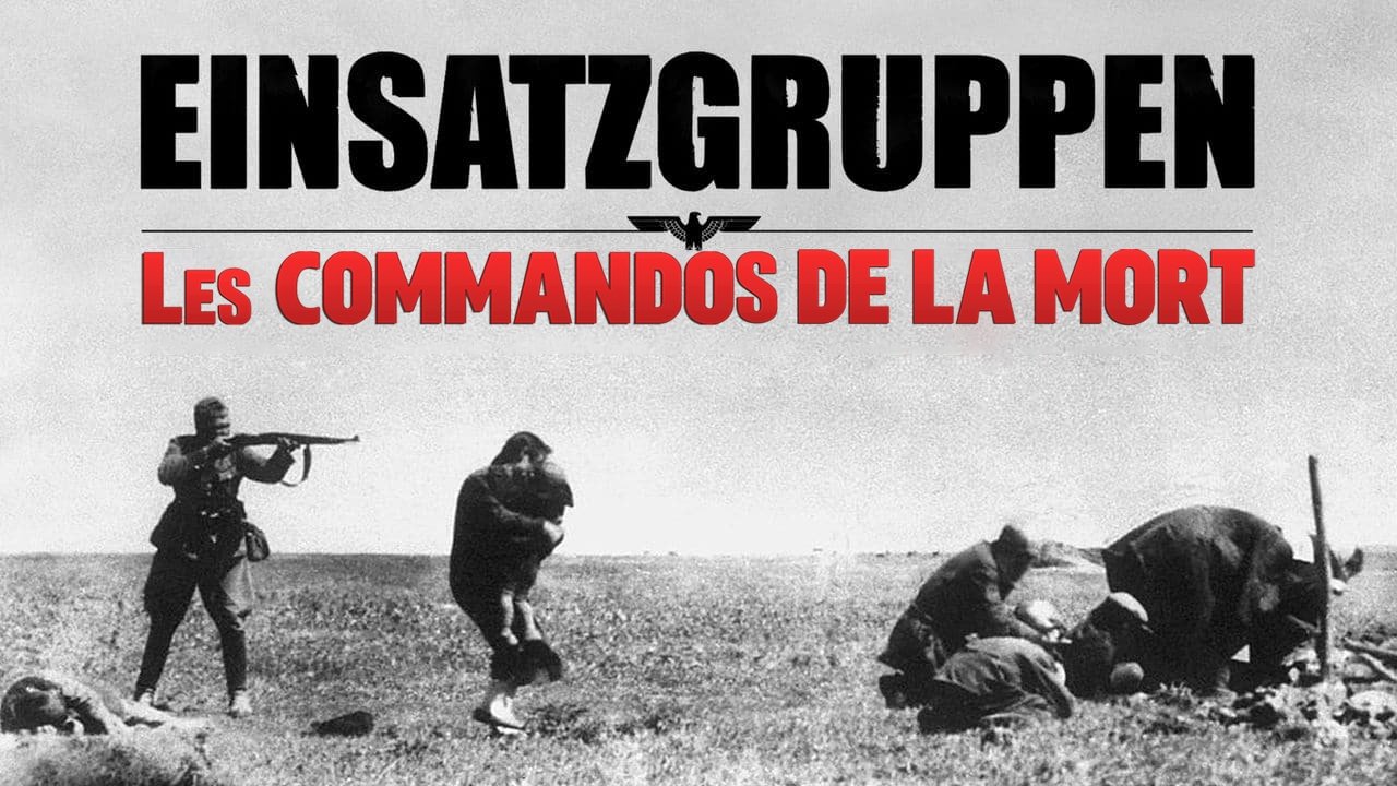 Einsatzgruppen, les commandos de la mort background