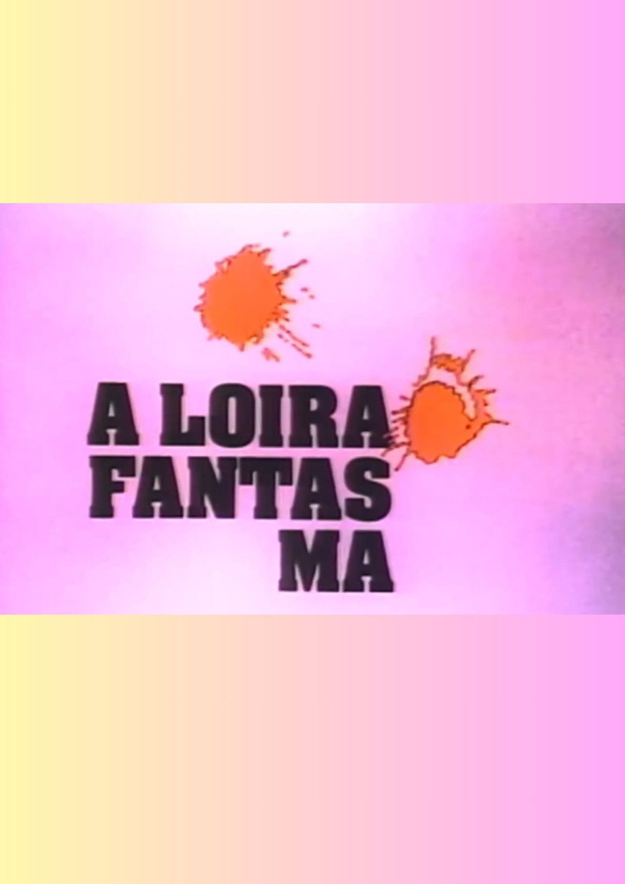A Loira Fantasma filmaffisch