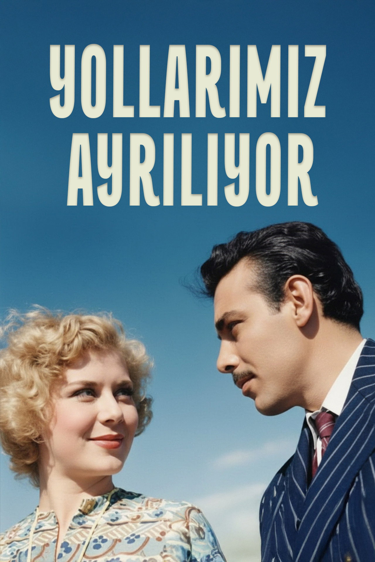 Yollarımız Ayrılıyor filmaffisch