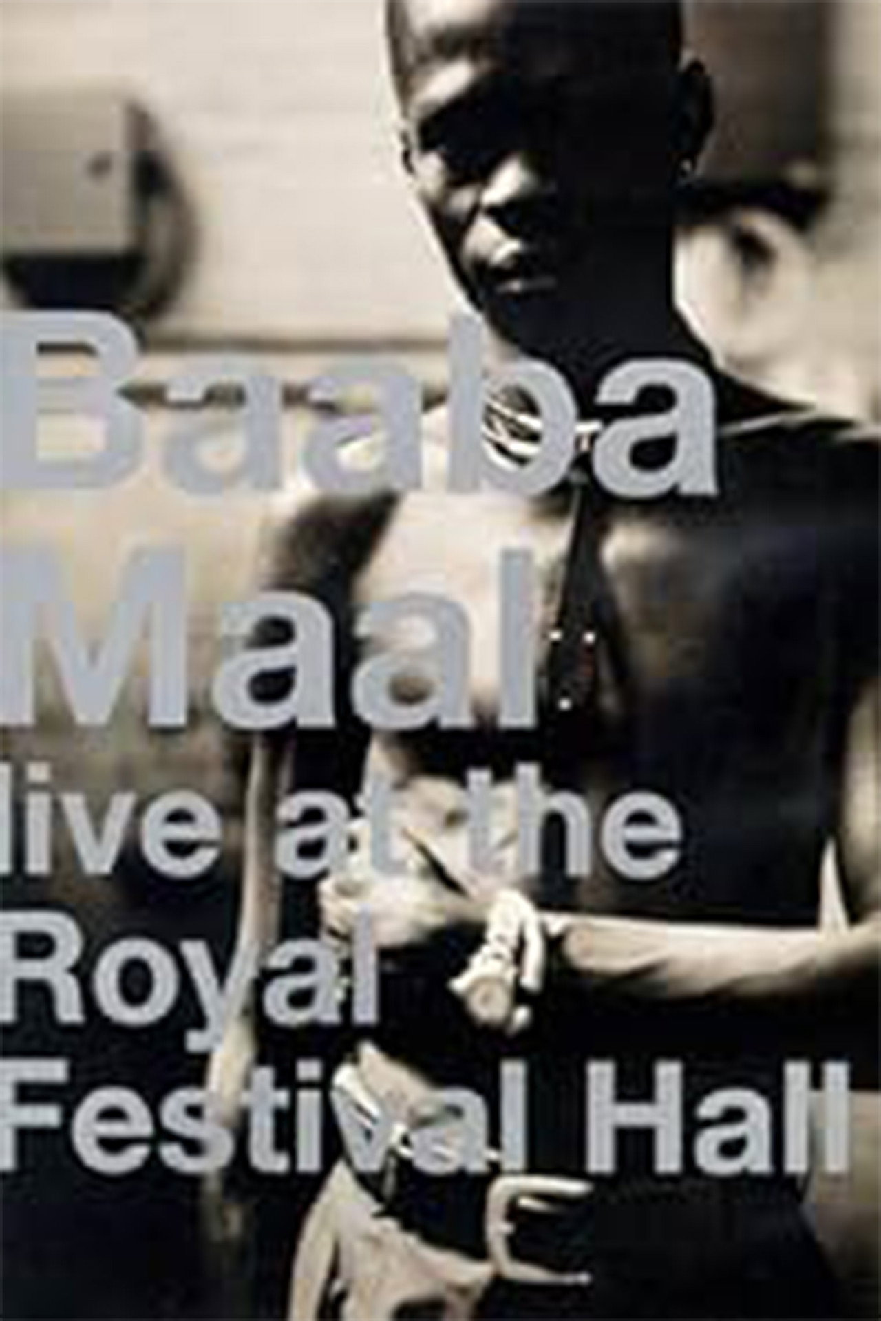 Baaba Maal: Live at the Royal Festival Hall filmaffisch