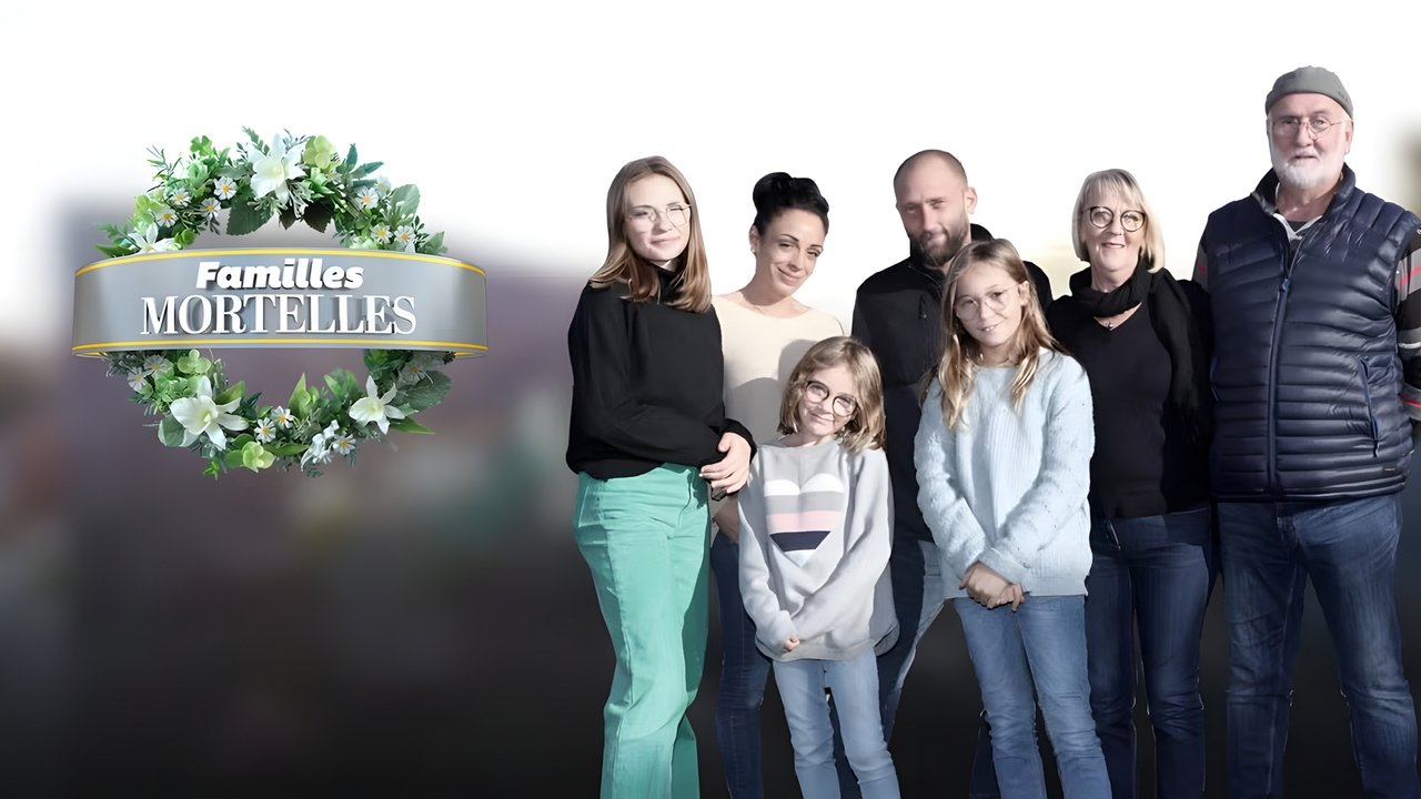 Familles mortelles