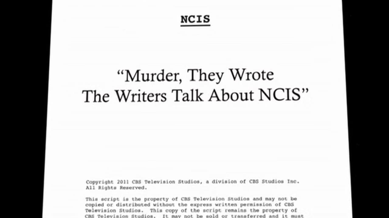 NCIS - Season 0 Episode 54 : Murder, They Wrote - The Writers Talk About NCIS