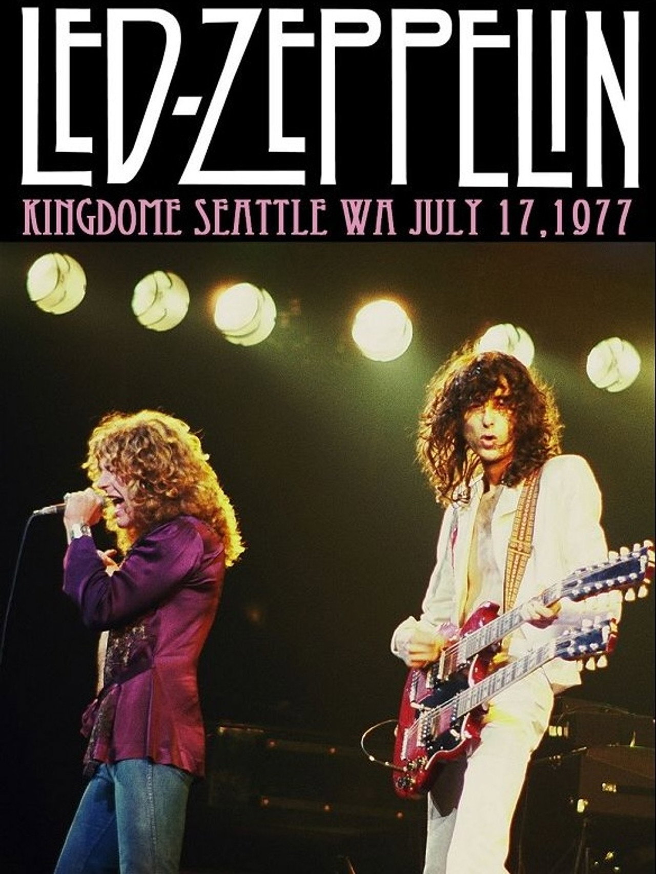 Led Zeppelin – Kingdome, Seattle, Washington 17 July 1977