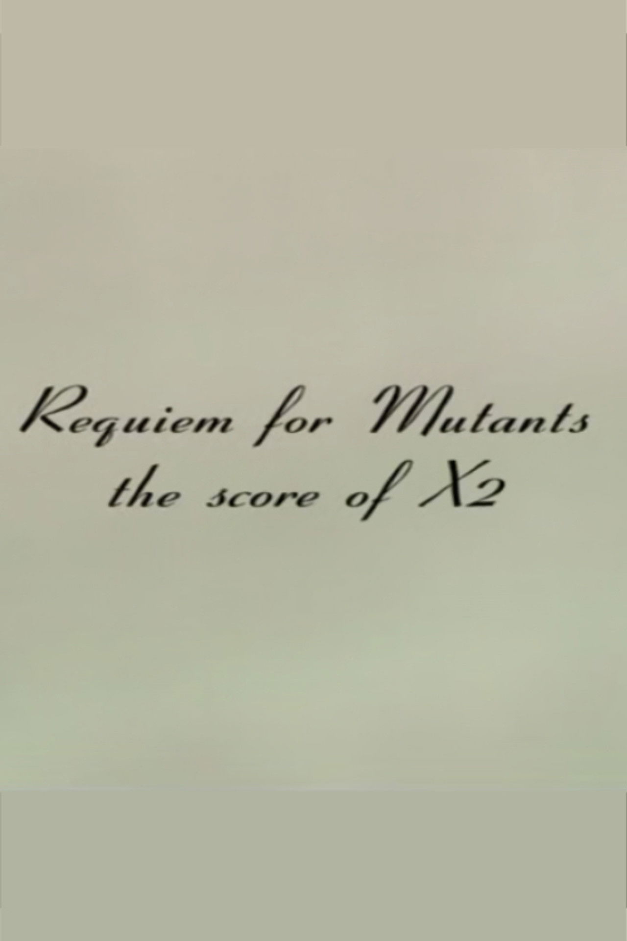 Requiem for Mutants: The Score of X2 Backdrop