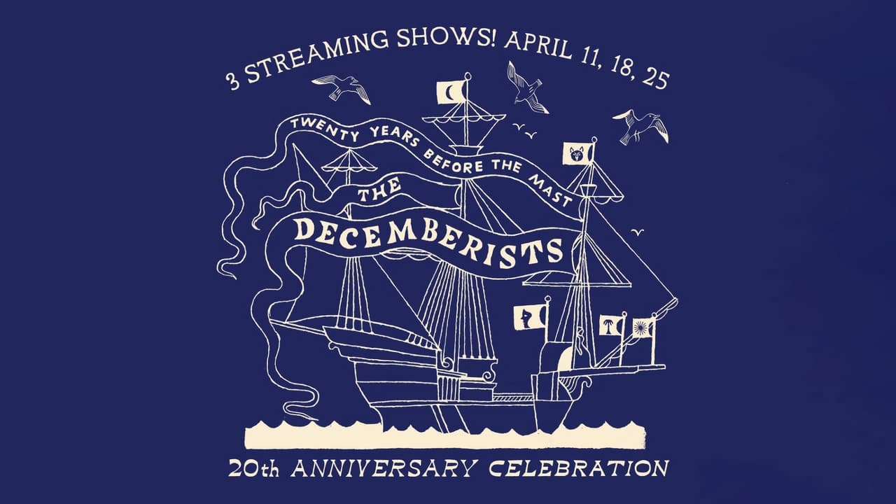 The Decemberists - 20th Anniversary Celebration - April 18th 2021