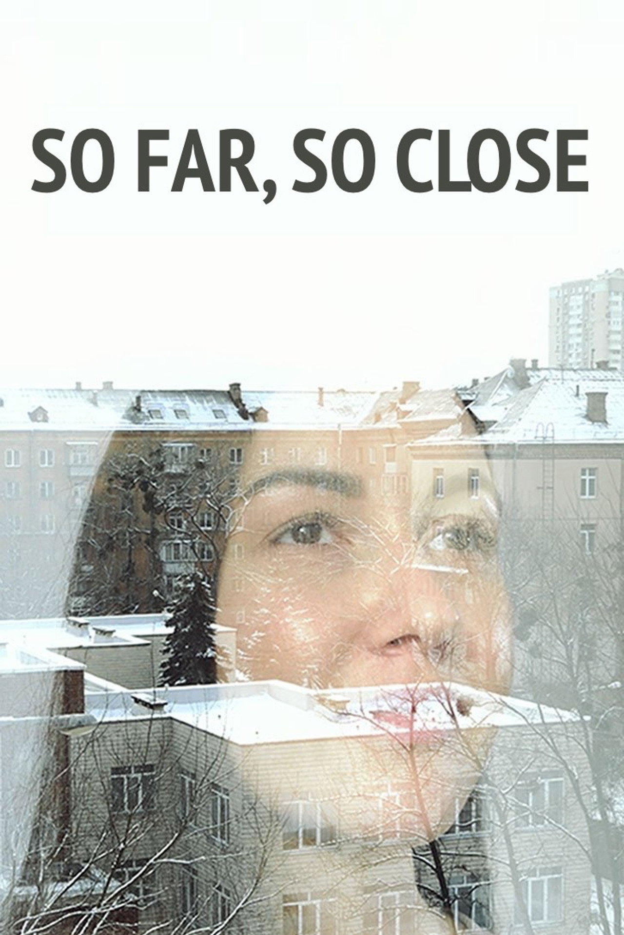 So far, so close filmaffisch